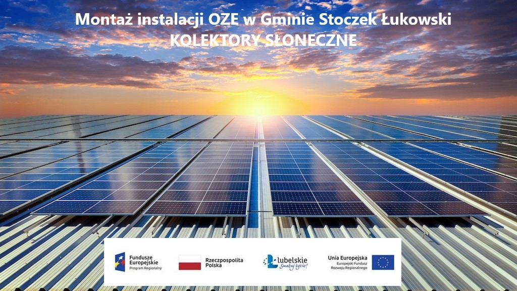 Montaż instalacji OZE w Gminie Stoczek Łukowski